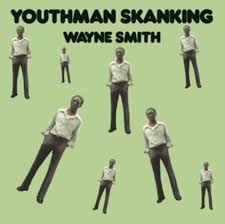 Smith Wayne - Youthman Skanking i gruppen VI TIPSER / Fredagsutgivelser / Fredag den 23:e augusti hos Bengans Skivbutik AB (5560050)