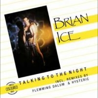 Ice Brian - Talking To The Night i gruppen VI TIPSER / Fredagsutgivelser / Fredag den 16:e augusti hos Bengans Skivbutik AB (5560055)