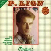 P. Lion - Dream i gruppen VI TIPSER / Fredagsutgivelser / Fredag den 23:e augusti hos Bengans Skivbutik AB (5560062)