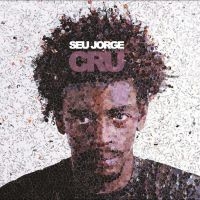 Seu Jorge? - Cru (20Th Anniversary Edition) i gruppen VI TIPSER / Fredagsutgivelser / Fredag den 4:e oktober 2024 hos Bengans Skivbutik AB (5560208)