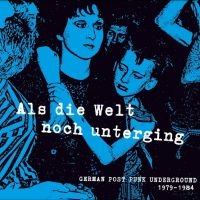 Various Artists - Als Die Welt Noch Unterging i gruppen VI TIPSER / Fredagsutgivelser / Fredag den 13:e september 2024 hos Bengans Skivbutik AB (5560211)