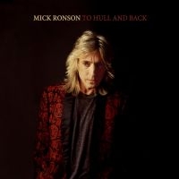 Ronson Mick - To Hull & Back (Coloured Vinyl Lp) i gruppen VI TIPSER / Fredagsutgivelser / Fredag den 30:e augusti 2024 hos Bengans Skivbutik AB (5560234)