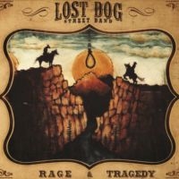 Lost Dog Street Band - Rage And Tragedy i gruppen VI TIPSER / Fredagsutgivelser / Fredag den 18:e oktober 2024 hos Bengans Skivbutik AB (5560403)