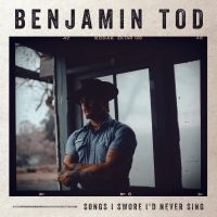 Tod Benjamin - Songs I Swore I'd Never Sing i gruppen VI TIPSER / Fredagsutgivelser / Fredag den 18:e oktober 2024 hos Bengans Skivbutik AB (5560417)