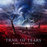 Trail Of Tears - Winds Of Disdain i gruppen VI TIPSER / Fredagsutgivelser / Fredag den 30:e augusti 2024 hos Bengans Skivbutik AB (5560612)