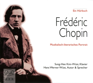 Chopin Frédéric - Frédéric Chopin - Ein Musikalisch-L i gruppen CD / Klassisk hos Bengans Skivbutik AB (5560712)