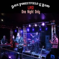 Dave Forestfield & Band - Live! One Night Only i gruppen VI TIPSER / Fredagsutgivelser / Fredag den 16:e augusti hos Bengans Skivbutik AB (5560852)