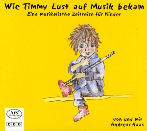 Haas Andreas - Wie Timmy Lust Auf Musik Bekam i gruppen VI TIPSER / Julegavetips CD hos Bengans Skivbutik AB (5560883)