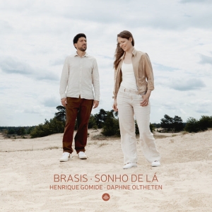 Henrique Gomide & Daphne Oltheten - Brasis - Sonho De Lá i gruppen VI TIPSER / Fredagsutgivelser / Fredag den 11:e oktober 2024 hos Bengans Skivbutik AB (5561012)