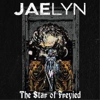 Jaelyn - The Star Of Freyied i gruppen VI TIPSER / Fredagsutgivelser / Fredag den 6:e september 2024 hos Bengans Skivbutik AB (5561194)