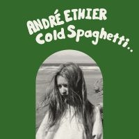 Ethier André - Cold Spaghetti i gruppen VI TIPSER / Fredagsutgivelser / Fredag den 27:e september 2024 hos Bengans Skivbutik AB (5561212)