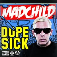 Madchild - Dope Sick i gruppen VI TIPSER / Fredagsutgivelser / Fredag den 6:e september 2024 hos Bengans Skivbutik AB (5561215)