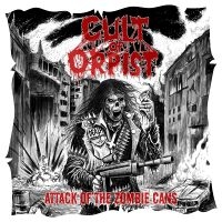 Cult Of Orpist - Attack Of The Zombie Cans i gruppen VI TIPSER / Fredagsutgivelser / Fredag den 6:e september 2024 hos Bengans Skivbutik AB (5561261)