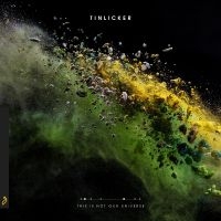 Tinlicker - This Is Not Our Universe i gruppen VI TIPSER / Fredagsutgivelser / Fredag den 27:e september 2024 hos Bengans Skivbutik AB (5561615)