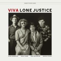 Lone Justice - Viva Lone Justice i gruppen VI TIPSER / Fredagsutgivelser /  hos Bengans Skivbutik AB (5561674)