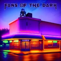 Fans Of The Dark - Video i gruppen VI TIPSER / Fredagsutgivelser / Fredag den 11:e oktober 2024 hos Bengans Skivbutik AB (5561706)