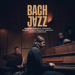 Bach Jazz - Bach Jazz i gruppen VI TIPSER / Fredagsutgivelser / Fredag den 6:e september 2024 hos Bengans Skivbutik AB (5561741)