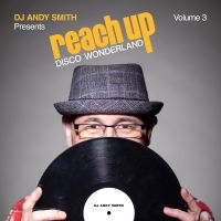 Various Artists - Dj Andy Smith Presents Reach Up - D i gruppen VI TIPSER / Fredagsutgivelser / Fredag den 4:e oktober 2024 hos Bengans Skivbutik AB (5561757)