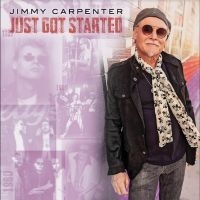 Carpenter Jimmy - Just Got Started i gruppen VI TIPSER / Fredagsutgivelser / Fredag den 13:e september 2024 hos Bengans Skivbutik AB (5562076)