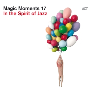 Various Artists - Magic Moments 17 - In The Spirit Of i gruppen VI TIPSER / Fredagsutgivelser / Fredag den 27:e september 2024 hos Bengans Skivbutik AB (5562146)