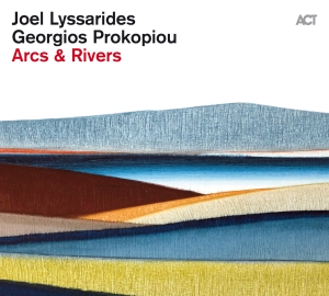 Joel Lyssarides & Georgios Prokopio - Arcs & Rivers i gruppen CD hos Bengans Skivbutik AB (5562151)