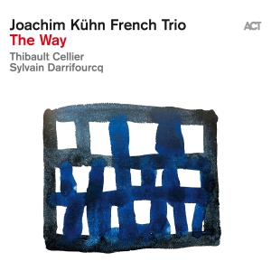 Joachim Kühn French Trio - The Way i gruppen VI TIPSER / Fredagsutgivelser / Fredag den 27:e september 2024 hos Bengans Skivbutik AB (5562152)