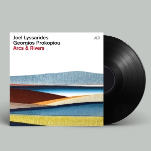 Joel Lyssarides & Georgios Prokopio - Arcs & Rivers i gruppen VI TIPSER / Fredagsutgivelser / Fredag den 27:e september 2024 hos Bengans Skivbutik AB (5562163)