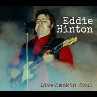 Hinton Eddie - Live Smokin Soul i gruppen VI TIPSER / Fredagsutgivelser / Fredag den 11:e oktober 2024 hos Bengans Skivbutik AB (5562271)