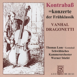 Vanhal/Dragonetti - Concertos For Double Bass By Vanhal i gruppen VI TIPSER / Julegavetips CD hos Bengans Skivbutik AB (5562281)