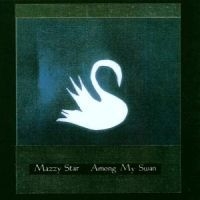 Mazzy Star - Among My Swan i gruppen -Start CD1 hos Bengans Skivbutik AB (556234)