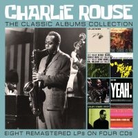 Rouse Charlie - Classic Albums Collection The (4 Cd i gruppen VI TIPSER / Fredagsutgivelser / Fredag den 20:e september 2024 hos Bengans Skivbutik AB (5562366)