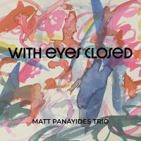 Matt Panayides - With Eyes Closed i gruppen VI TIPSER / Fredagsutgivelser / Fredag den 20:e september 2024 hos Bengans Skivbutik AB (5562373)