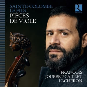 Francois Joubert-Caillet L'achero - Sainte-Colombe Le Fils: Pieces De V i gruppen VI TIPSER / Fredagsutgivelser / Fredag den 4:e oktober 2024 hos Bengans Skivbutik AB (5562600)