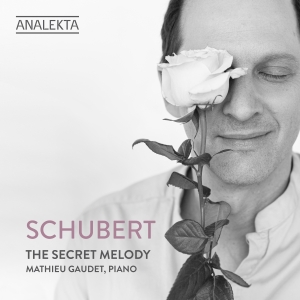 Mathieu Gaudet - Schubert: The Secret Melody i gruppen VI TIPSER / Fredagsutgivelser / Fredag den 4:e oktober 2024 hos Bengans Skivbutik AB (5562612)