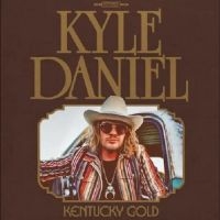 Daniel Kyle - Kentucky Gold i gruppen VI TIPSER / Fredagsutgivelser / Fredag den 13:e september 2024 hos Bengans Skivbutik AB (5562650)