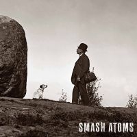 Smash Atoms - Smash Atoms (Coloured Vinyl Lp) i gruppen VI TIPSER / Fredagsutgivelser / Fredag 22 november 2024 hos Bengans Skivbutik AB (5562667)