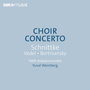 Swr Vokalensemble Yuval Weinberg - Bortniansky, Schnittke & Vedel: Cho i gruppen VI TIPSER / Fredagsutgivelser / Fredag den 11:e oktober 2024 hos Bengans Skivbutik AB (5562948)