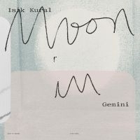 Isik Kural - Moon In Gemini i gruppen VI TIPSER / Fredagsutgivelser / Fredag den 6:e september 2024 hos Bengans Skivbutik AB (5563121)