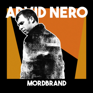 Arvid Nero - Mordbrand i gruppen VI TIPSER / Hjem - Vinyl Nyheter & Kommende hos Bengans Skivbutik AB (5563143)