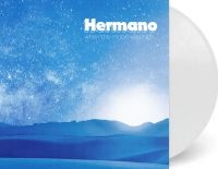 Hermano - When The Moon Was High (White Vinyl i gruppen VI TIPSER / Fredagsutgivelser / Fredag den 11:e oktober 2024 hos Bengans Skivbutik AB (5563495)