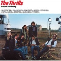 Thrills The - So Much For The City i gruppen VI TIPSER / Fredagsutgivelser /  hos Bengans Skivbutik AB (5563521)