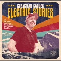 Gahler Sebastian - Electric Stories i gruppen VI TIPSER / Fredagsutgivelser /  hos Bengans Skivbutik AB (5563706)