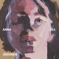 Anna Järvinen - Sex i gruppen VI TIPSER / Fredagsutgivelser / Fredag den 18:e oktober 2024 hos Bengans Skivbutik AB (5563729)