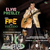 Presley Elvis - On Fire In Toledo - 1956 (Green Vin i gruppen VI TIPSER / Fredagsutgivelser / Fredag den 11:e oktober 2024 hos Bengans Skivbutik AB (5563770)