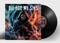 Die For My Sins - Scream (Black Vinyl Lp) i gruppen Annet /  hos Bengans Skivbutik AB (5563775)