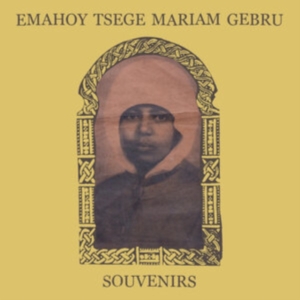 Emahoy Tsege Mariam Gebru - Souvenirs i gruppen World Music hos Bengans Skivbutik AB (5564013)