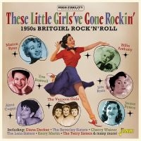 Various - These Little Girls?Ve Gone Rockin? i gruppen VI TIPSER / Fredagsutgivelser / Fredag den 13:e september 2024 hos Bengans Skivbutik AB (5564046)