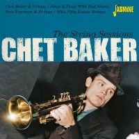 Chet Baker - The String Sessions i gruppen VI TIPSER / Fredagsutgivelser / Fredag den 13:e september 2024 hos Bengans Skivbutik AB (5564049)