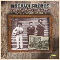 Breaux Freres - Cleoma & Joe Falcon ? Vas Y Carréme i gruppen VI TIPSER / Fredagsutgivelser / Fredag den 13:e september 2024 hos Bengans Skivbutik AB (5564052)