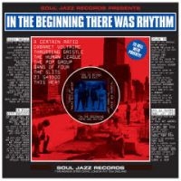 Soul Jazz Records Presents - In The Beginning There Was Rhythm i gruppen VI TIPSER / Julegavetips Vinyl hos Bengans Skivbutik AB (5564357)